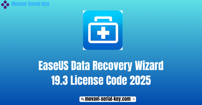 EaseUS Data Recovery Wizard 19.3 License Code 2025
